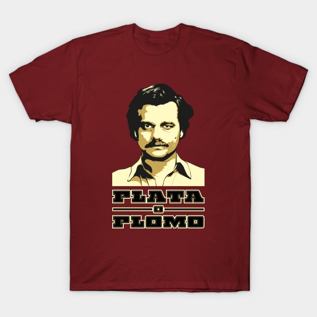 Narcos Plata o Plomo T-Shirt by digitalage